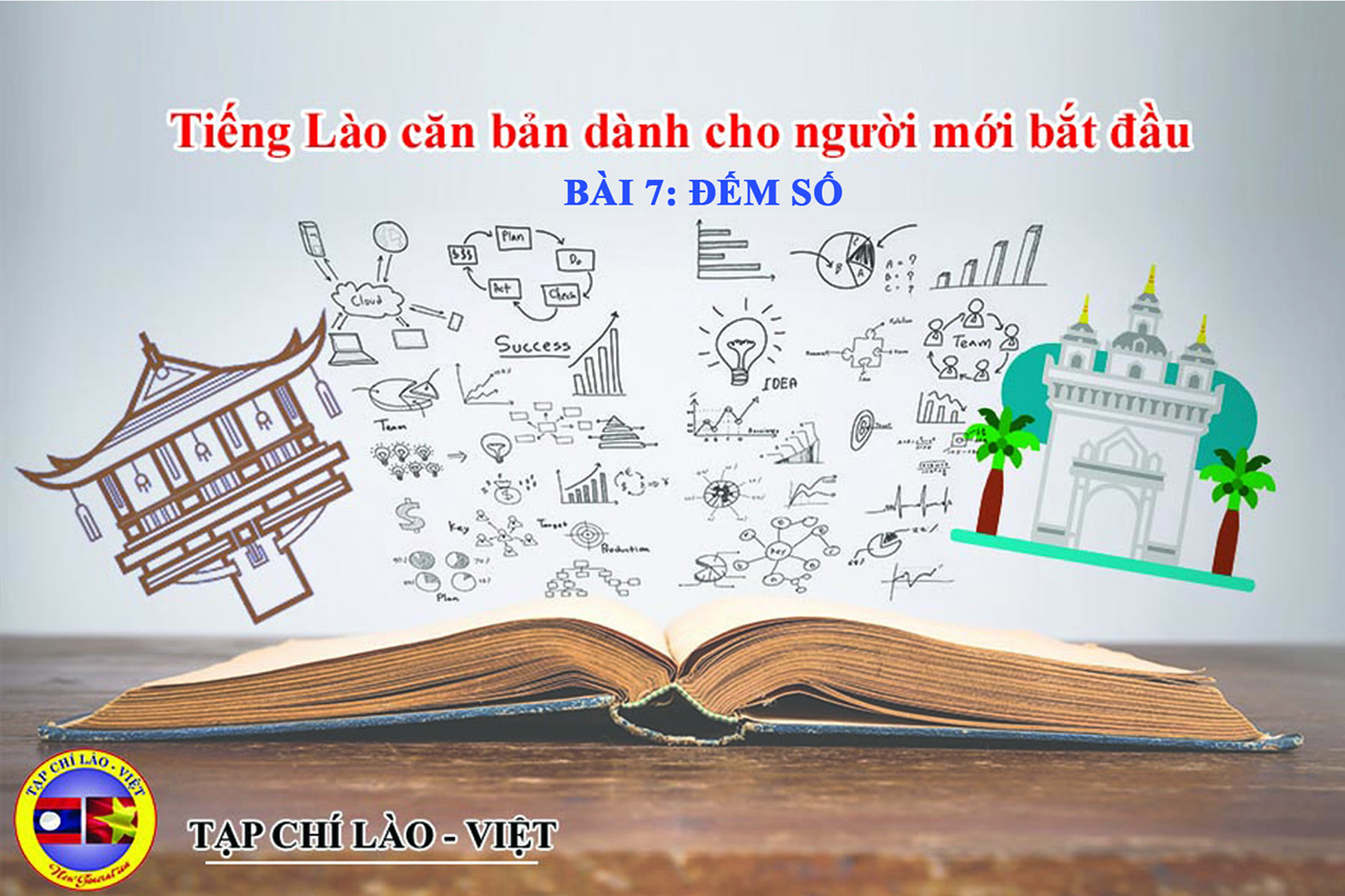 Tiếng Lào căn bản dành cho người mới bắt đầu Bài 7: Đếm số