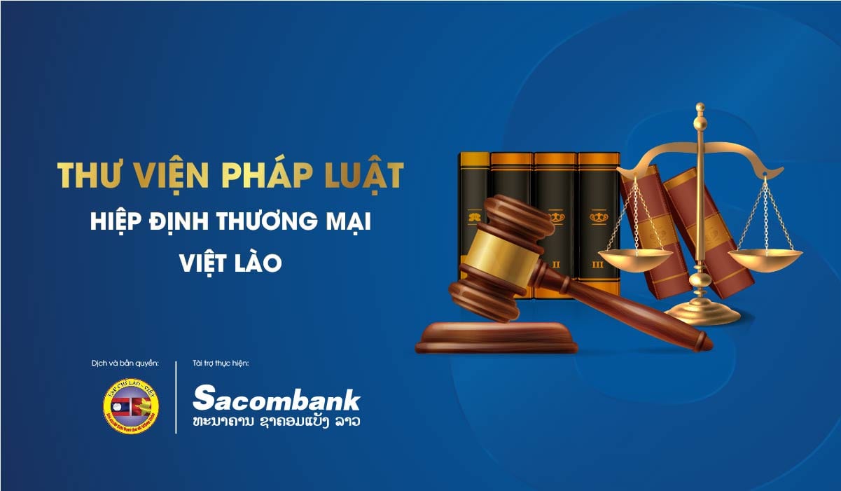 Thư viện Pháp luật: Hiệp định thương mại Việt Nam – Lào năm 2015