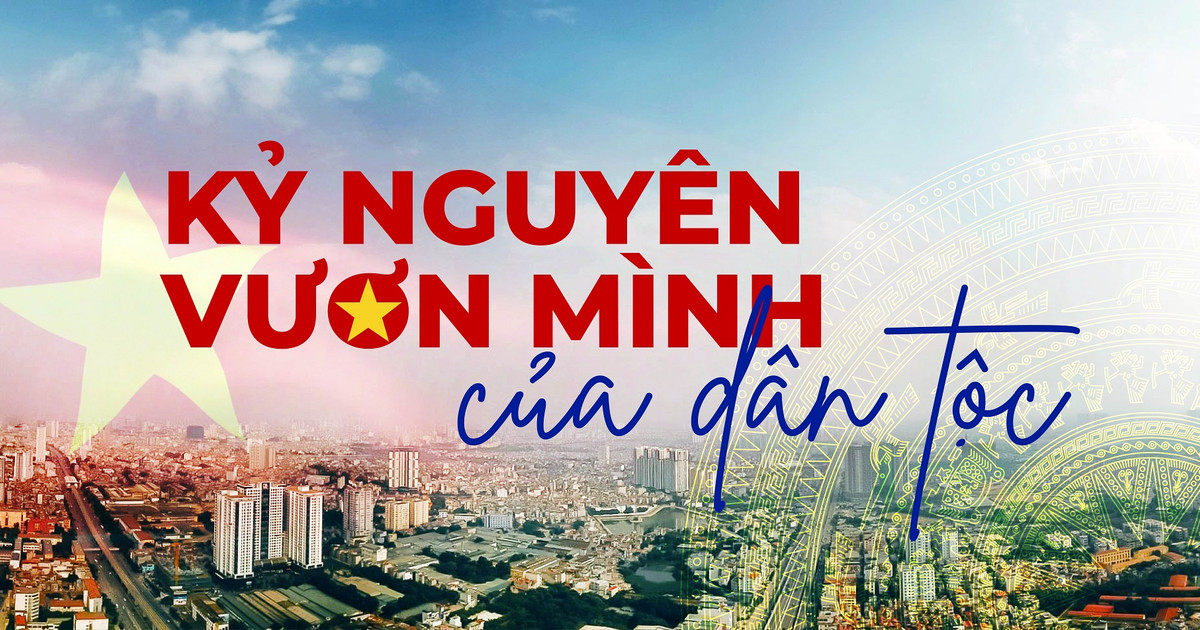 Việt Nam vươn mình, tự hào tiến bước vào kỷ nguyên đổi mới và khát vọng hùng cường